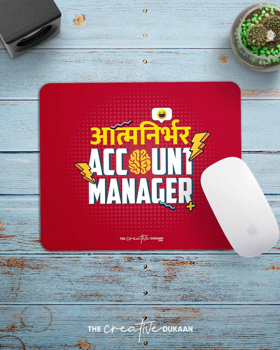 Atmanirbhar Account Manager - Funny Mousepad