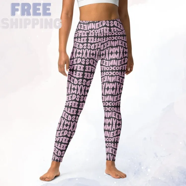 Momma Needs Coffee Pink and Grey High Waist Leggings